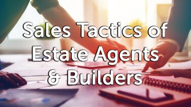 Sales Tactics of Estate Agents & Builders in Middlesbrough