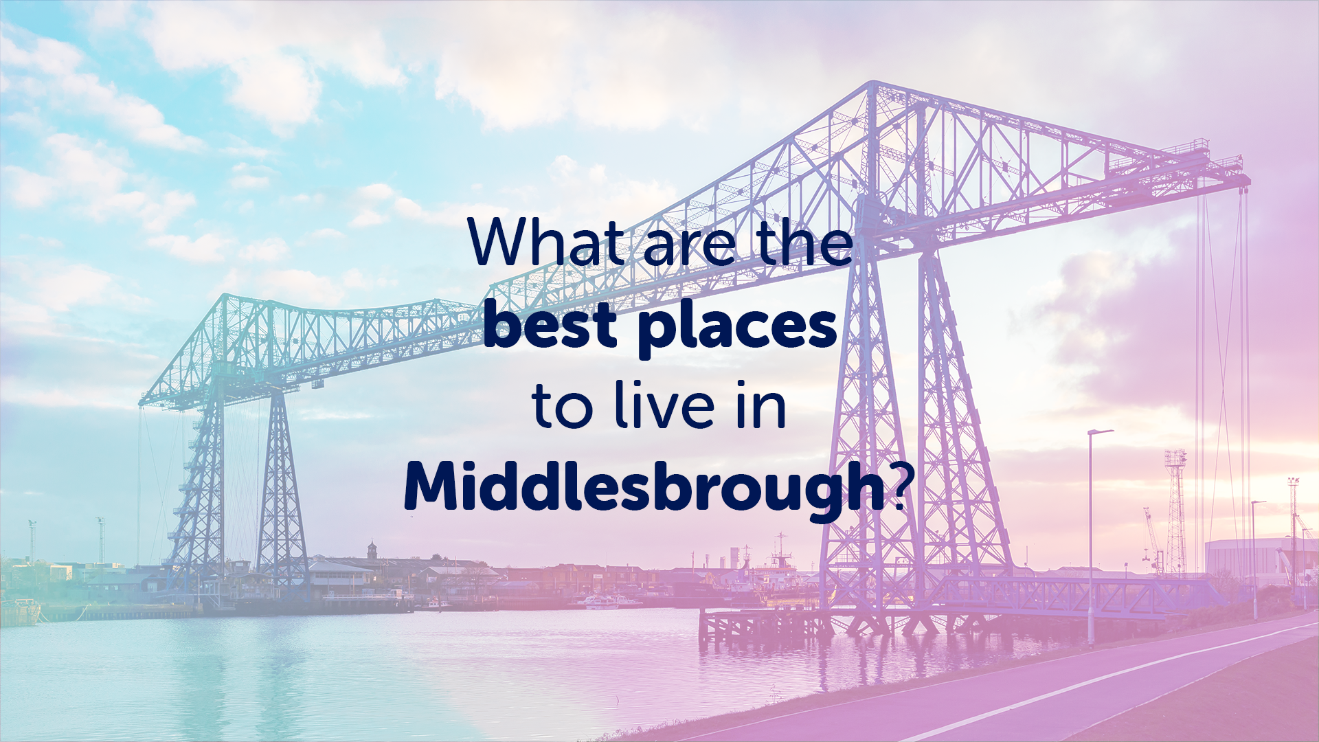 What are the best places to live in Middlesbrough? | Middlesbroughmoneyman