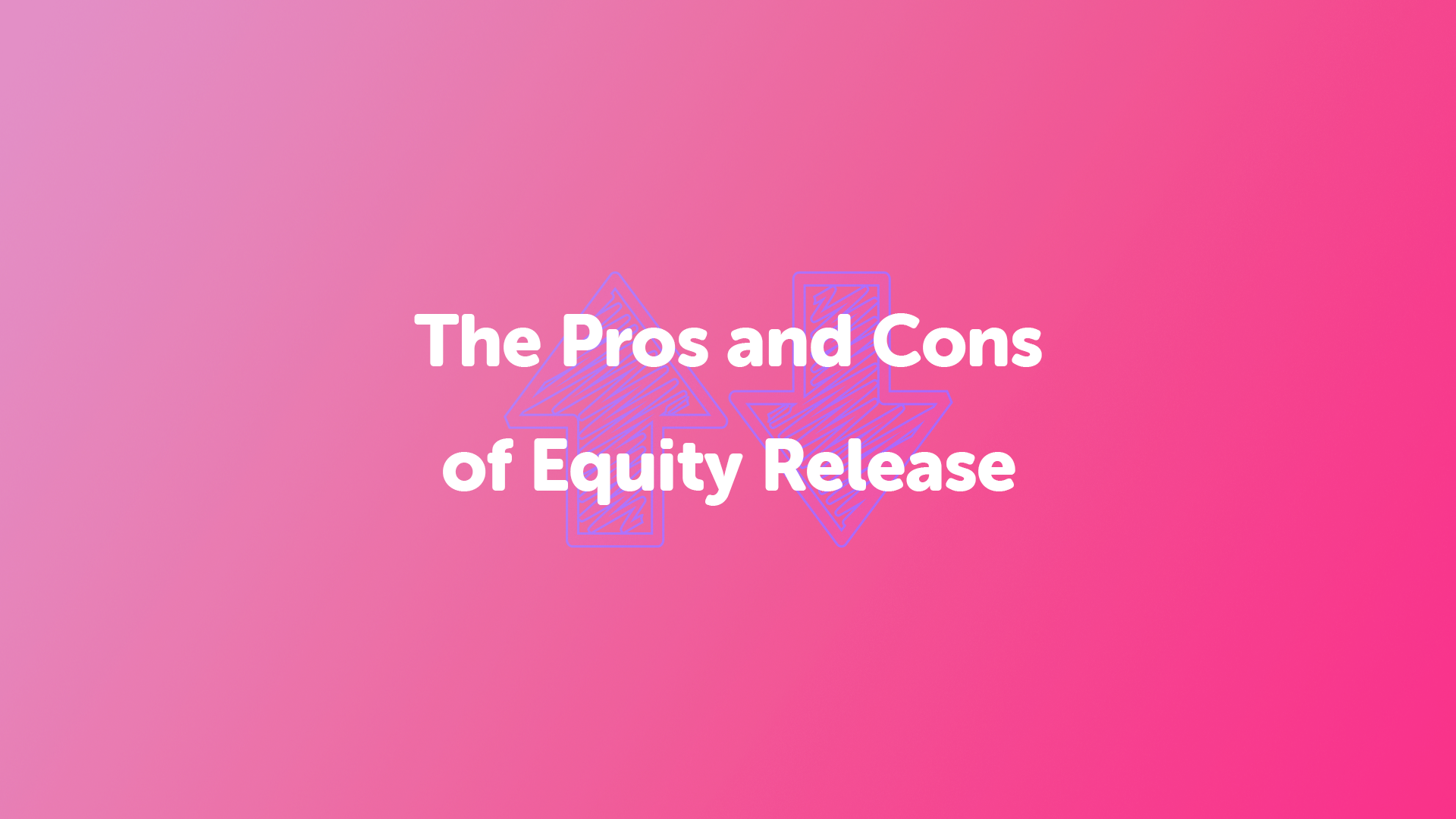 Pros & Cons of Equity Release in Middlesbrough | Middlesbroughmoneyman